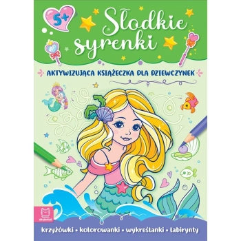 Książeczka edukacyjna Aksjomat Słodkie syrenki. Aktywizująca książeczka dla dziewczynek